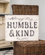 Humble And Kind Sign