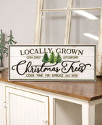 Weathered Locally Grown Christmas Trees Wooden Sign