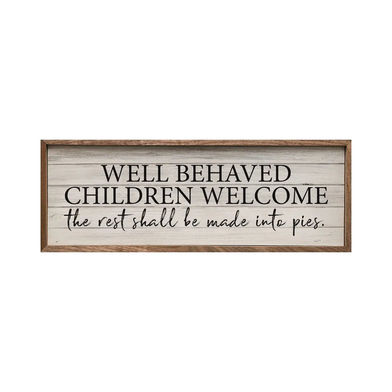 Well Behaved Children Welcome Wood Framed Print