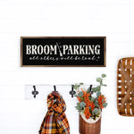Broom Parking All Others Will Be Toad Wood Framed Print