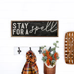 Stay For A Spell Wood Framed Print