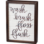 Wash, Brush, Floss, Flush Inset Box Sign Primitives By Kathy