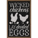 Wicked Chickens Lay Deviled Eggs Wood Framed Print