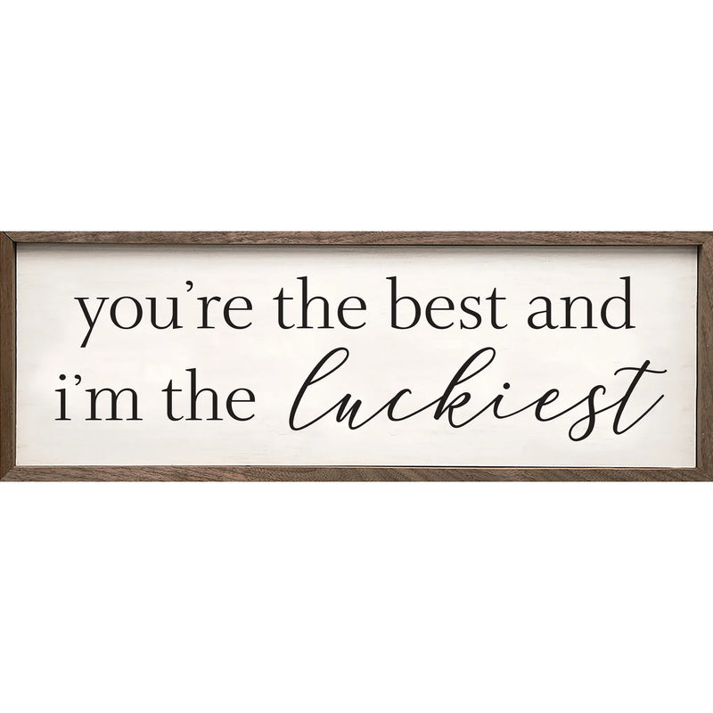 I'm The Luckiest Wood Framed Print