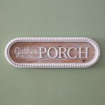 Gather on the Porch Wood Sign Ctw Home