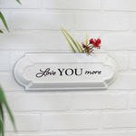 Metal Love You More Sign VIP Home And Garden