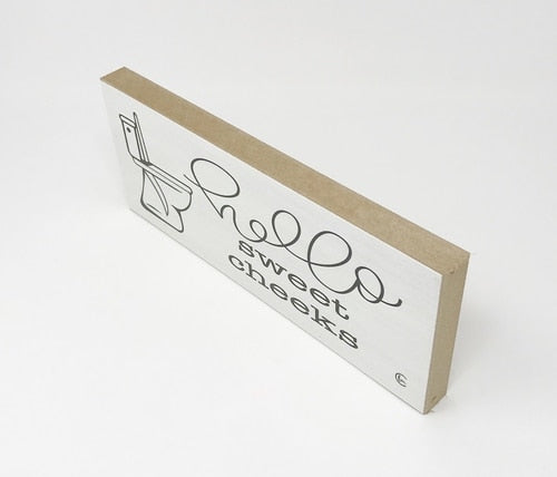 Hello Sweet Cheeks Block Sign Jan Michaels