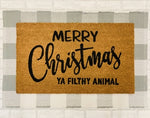 Merry Christmas Ya Filthy Animal Door Mat Jan Michaels