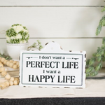 Perfect Life Sign VIP Home And Garden